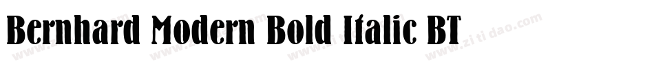 Bernhard Modern Bold Italic BT字体转换
